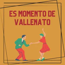 Es momento de vallenato