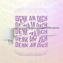 DENK AN DICH