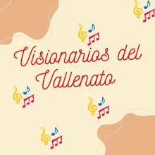 visionarios del vallenato