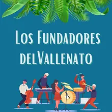 Los fundadores del vallenato