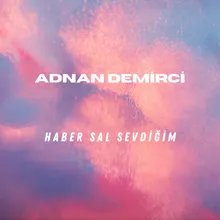 Haber Sal Sevdiğim