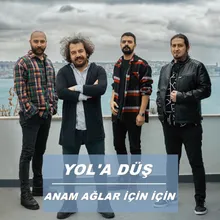 Anam Ağlar İçin İçin