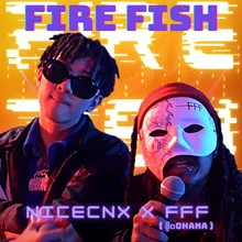 FIRE FISH