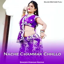 Nache Chammak Chhllo