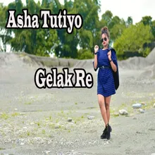 Asha Tutiyo Gelak Re