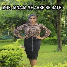 Mor Janaja Me Aabe Re Sathi