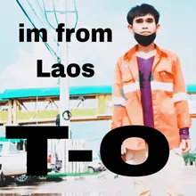 Im from Laos