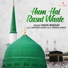 HUM HAI RASUL WAALE