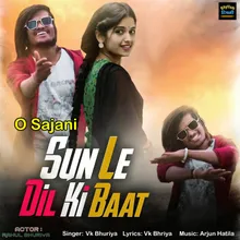 O Sajani - Sun Le Dil Ki Baat