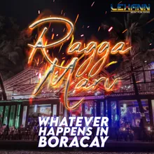 Whatever Happens in Boracay