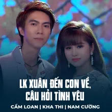 LK Xuân Đến Con Về, Câu Hỏi Tình Yêu