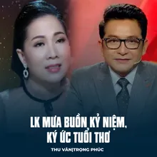 LK Mưa Buồn Kỷ Niệm, Ký Ức Tuổi Thơ