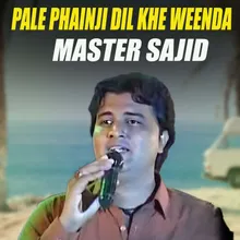 Pale Phainji Dil Khe Weenda