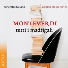 Madrigals, Book V: "T'amo, mia vita", la mia cara vita