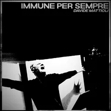 IMMUNE PER SEMPRE