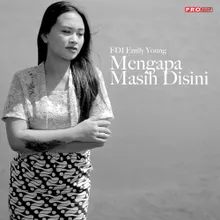 Mengapa Masih Disini