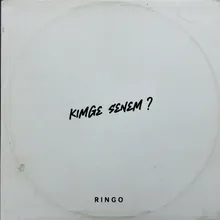 Kimge senem?