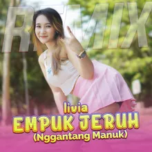 Empuk Jeruh - Nggantang Manuk