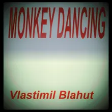 Monkey dancing