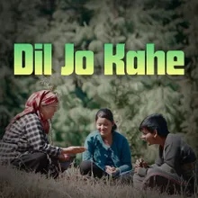 Dil Jo Kahe