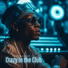 Crazy In the Club