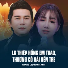 LK Thiệp Hồng Em Trao, Thương Cô Gái Bến Tre