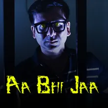 Aa Bhi Jaa