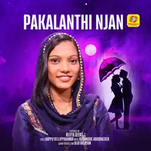 Pakalanthi Njan