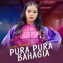 Pura Pura Bahagia