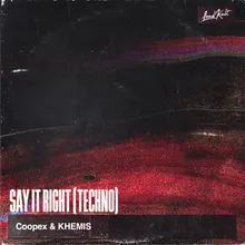 Say It Right (Techno)