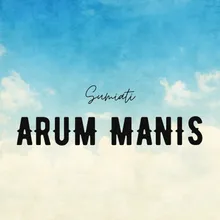 Arum Manis