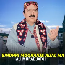 Sindhri Moohanje Jejal Ma