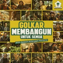 Golkar Membangun Untuk Semua (with speech Airlangga Hartarto)