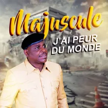 j'ai peur du monde