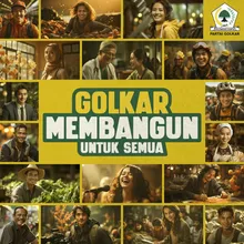 Golkar Membangun Untuk Semua