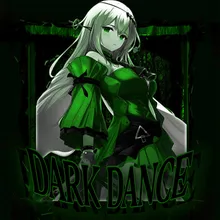 DARK DANCE