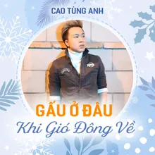 Gấu Ở Đâu Khi Gió Đông Về #2