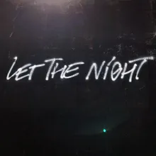 Let the Night