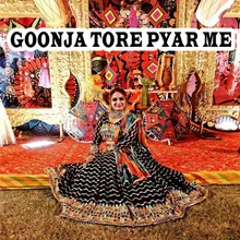 Goonja tore pyar me