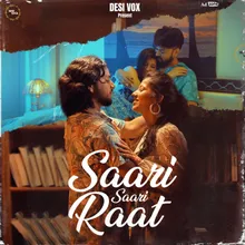 Saari Saari Raat