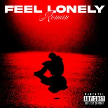 Feel lonely