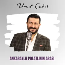 Ankarayla Polatlının Arası