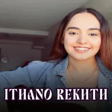 ITHANO REKHTH