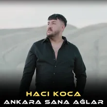 Ankara Sana Ağlar