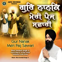 Gur Nanak Meri Paij Sawari