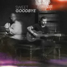 Sweet Goodbye