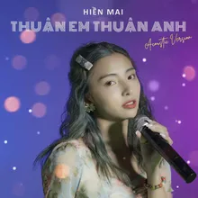 Thuận Em Thuận Anh