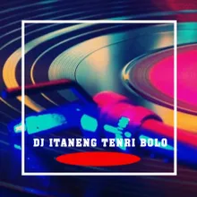 DJ ITANENG TENRI BOLO