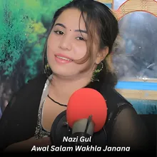 Awal Salam Wakhla Janana