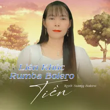 Liên Khúc Rumba Bolero - Tiền